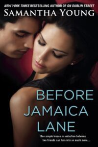 Before Jamaica Lane, Samantha Young