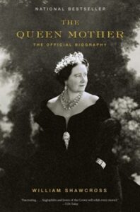 The Queen Mother, William Shawcross